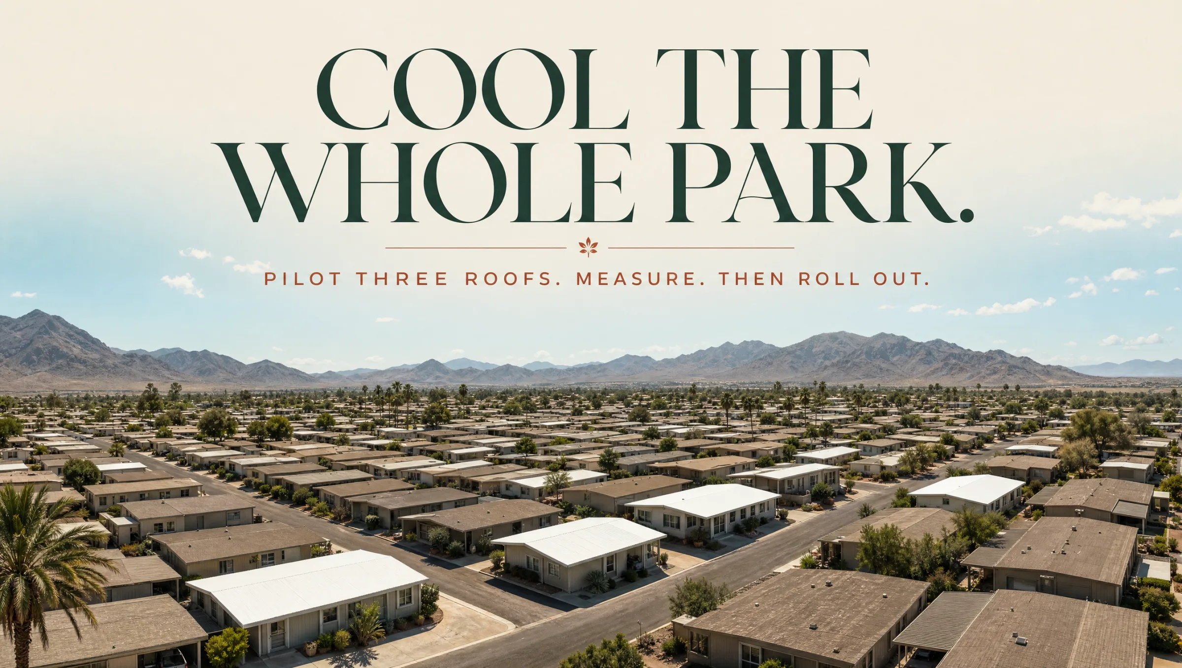 Cool the whole park — pilot three roofs, measure, then roll out. Aerial view of a manufactured home community with three bright white coated roofs.